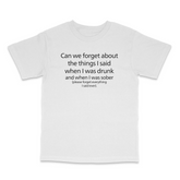 Let's Forget Everything T Shirt