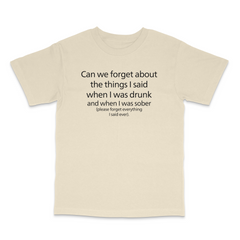 Let's Forget Everything T Shirt