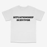 Situationship Survivor T Shirt