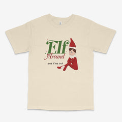 Elf Around T Shirt