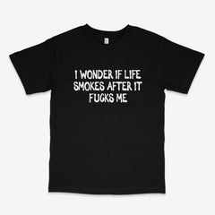 Life Smokes T Shirt