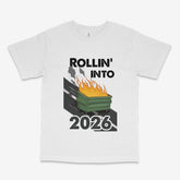 Rollin' Into 2026 T Shirt