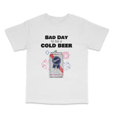Bad Day To Be a Beer Tee