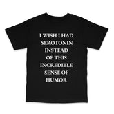 Incredible Sense of Humor Tee