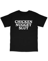 Chicken Nugget Slut Tee