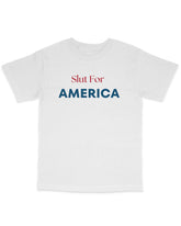 Slut For America Tee