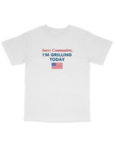 I'm Grilling Today Tee