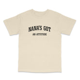 Nana's Got an Attitude T Shirt