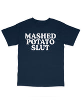 Mashed Potato Slut Tee