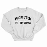 Promoted to Grandma Crewneck
