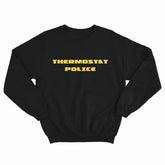 Thermostat Police Crewneck