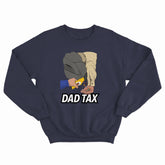 Dad Tax Crewneck