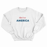 Slut For America Crewneck