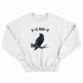 F-Caw-F Crewneck