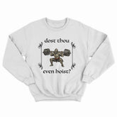 Dost Thou Even Hoist Crewneck