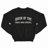 Early Bird Special Crewneck