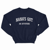 Nana's Got an Attitude Crewneck