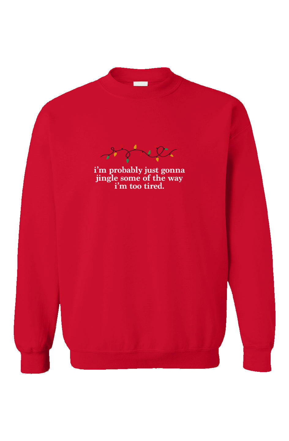 Jingle Some Of The Way Crewneck