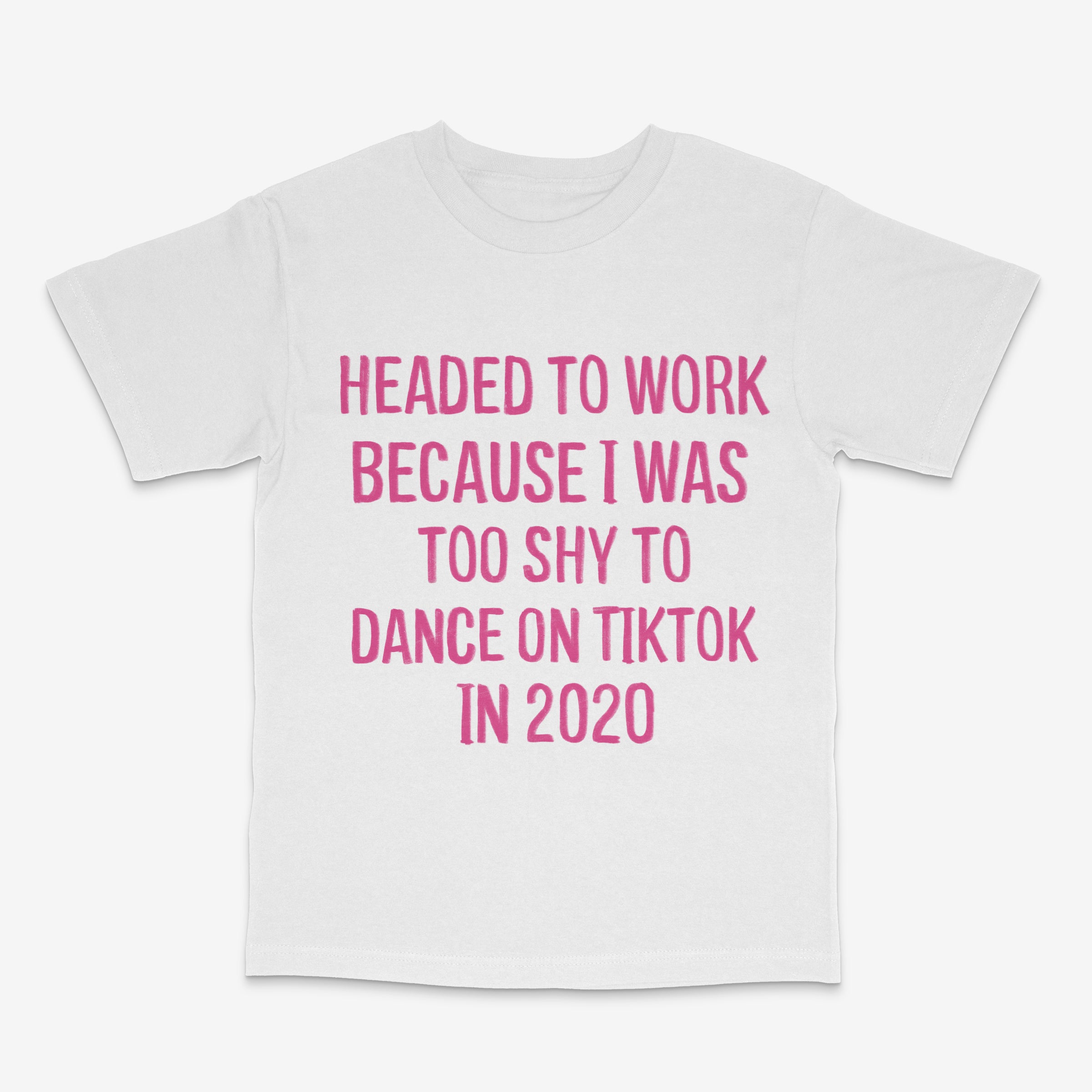 Too Shy T Shirt