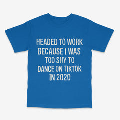 Too Shy T Shirt