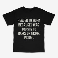 Too Shy T Shirt