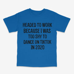 Too Shy T Shirt