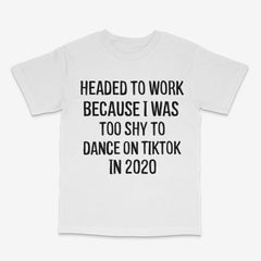 Too Shy T Shirt