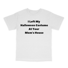 Your Mom's House Tee