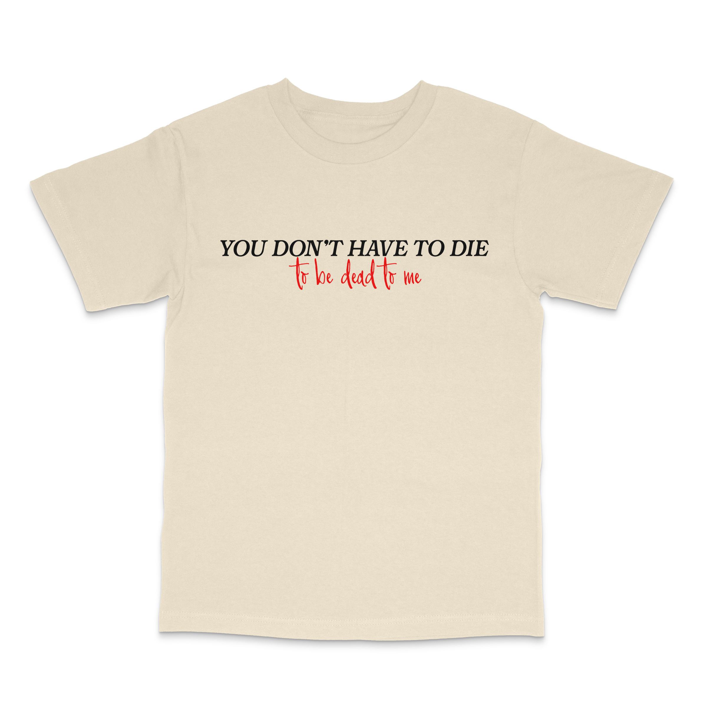 Dead To Me Tee