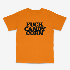 Fuck Candy Corn T Shirt
