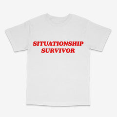 Situationship Survivor T Shirt