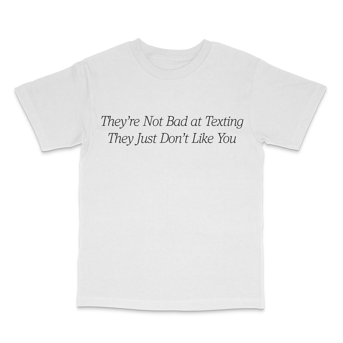 Bad At Texting T Shirt