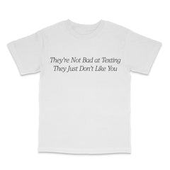 Bad At Texting T Shirt
