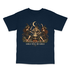 Girls Will Be Girls T Shirt