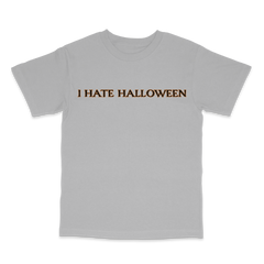 I Hate Halloween T Shirt