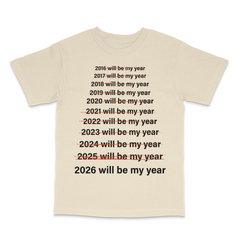This Will Be My Year T Shirt