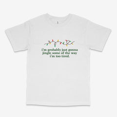 Jingle Some Of The Way T Shirt