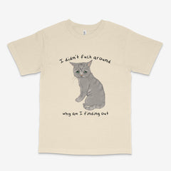 F Around T Shirt