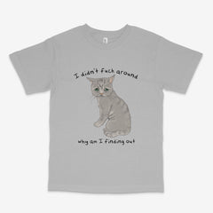 F Around T Shirt