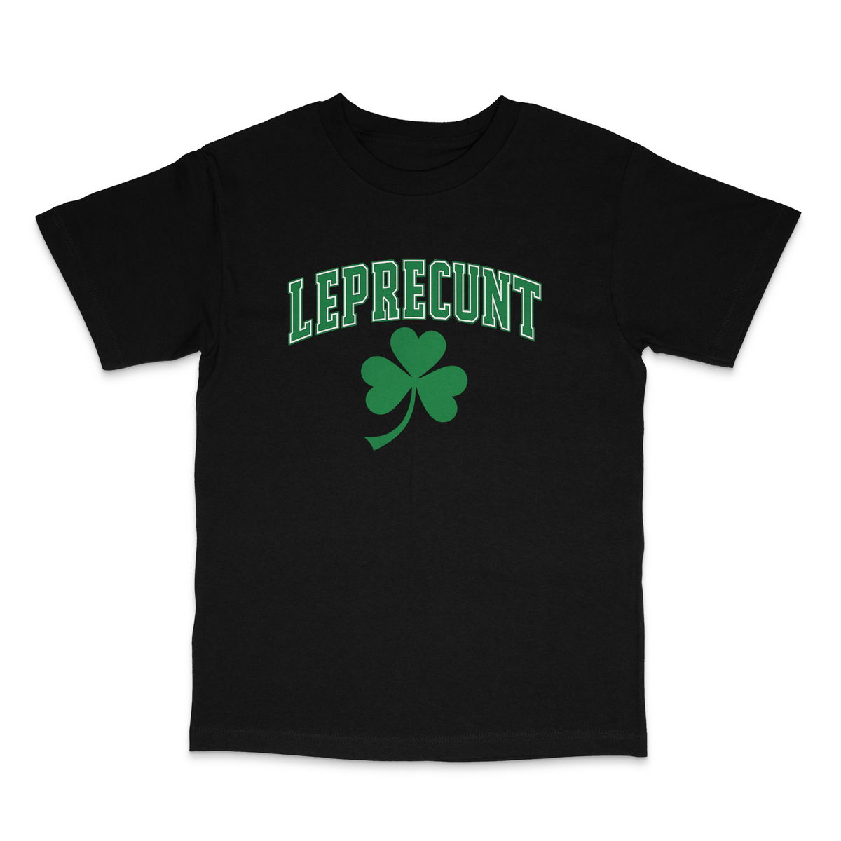 Leprecunt T Shirt