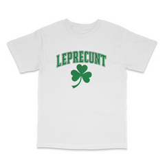 Leprecunt T Shirt