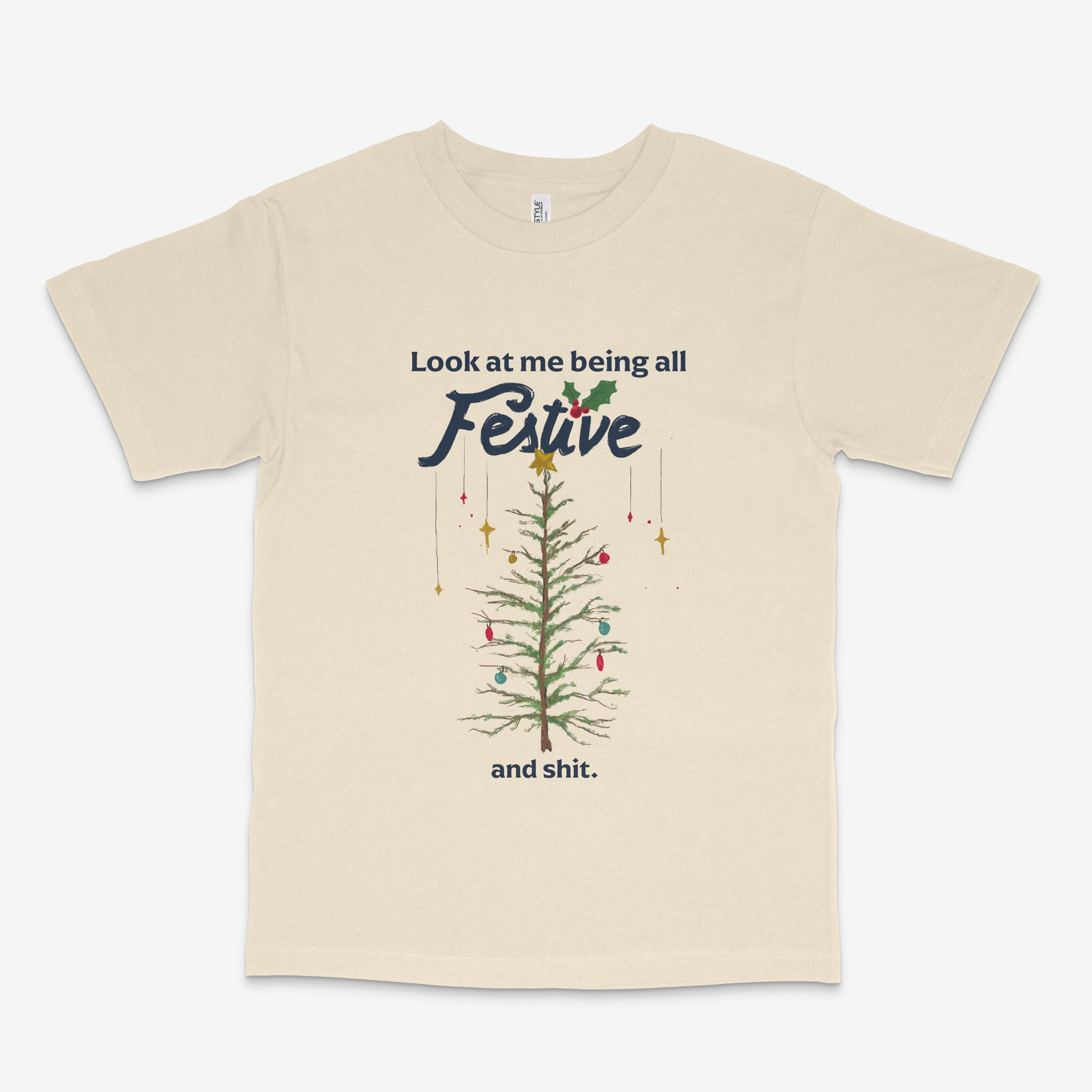 Festive and Shit T Shirt