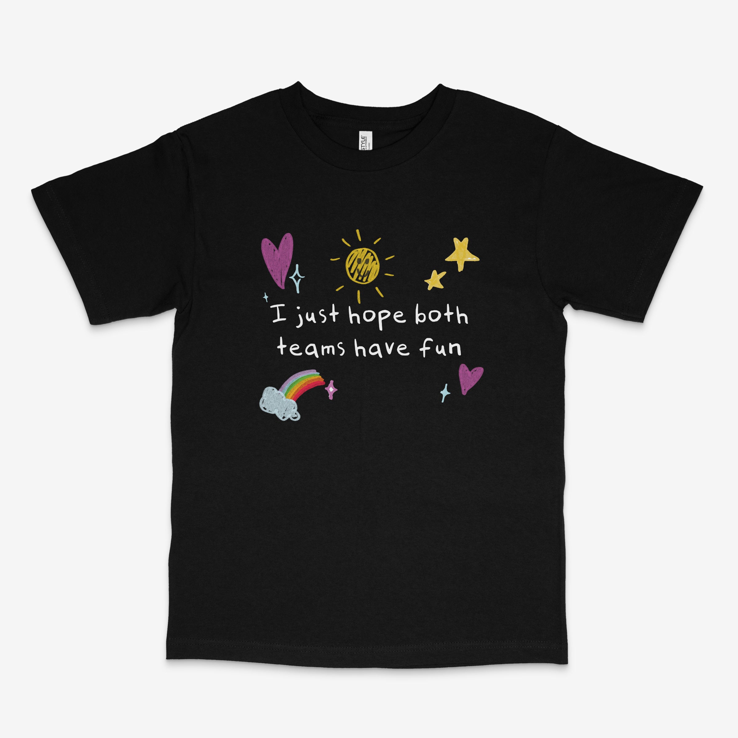 Hope Both Teams Have Fun T Shirt