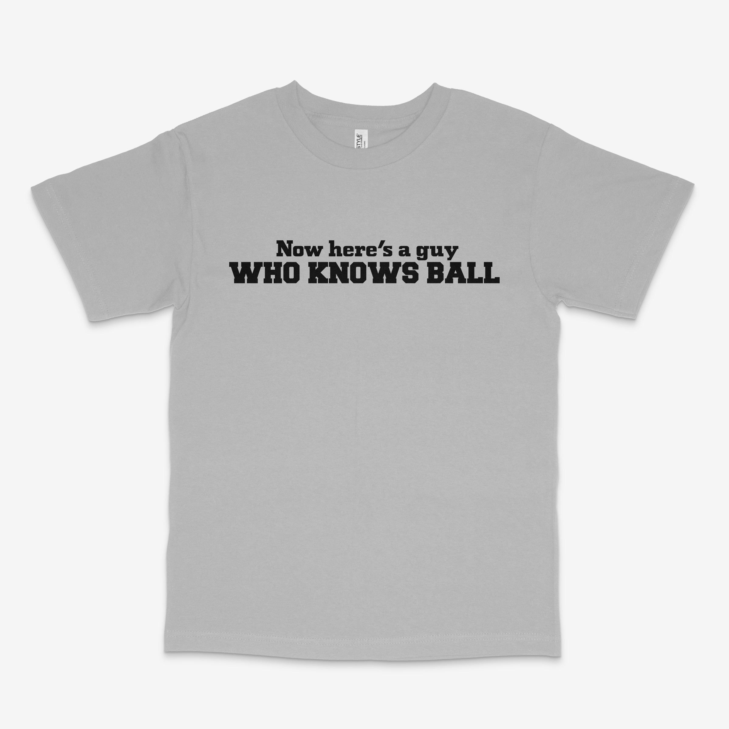 I Know Ball T Shirt