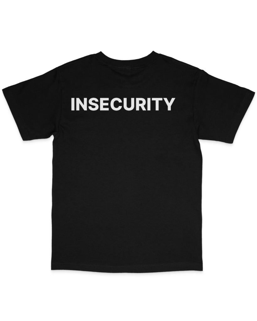 Insecurity Tee