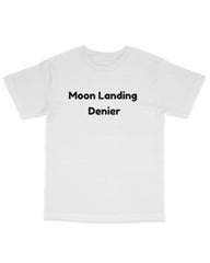 Moon Landing Denier Tee