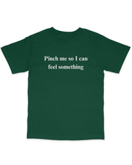 Pinch Me Tee