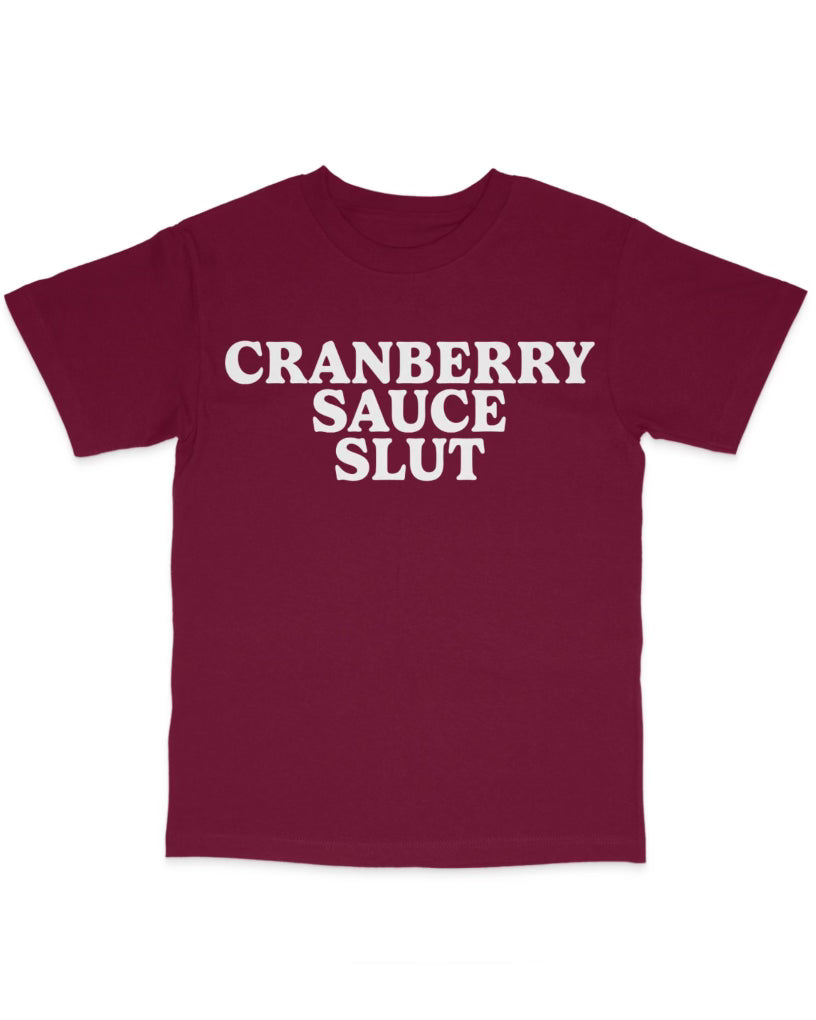 Cranberry Sauce Slut Tee