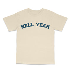 Hell Yeah U Tee