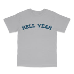 Hell Yeah U Tee